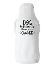 Beware of Owner Pet (Dog) Tank